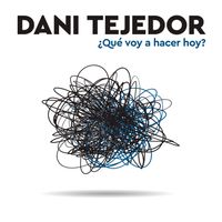 ¿Qué voy a hacer hoy? de Dani Tejedor