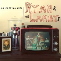 An evening with Ryan & The Lameys