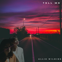 Tell Me by Allie Wilding 