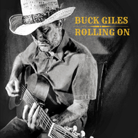 Rolling On by Buck Giles