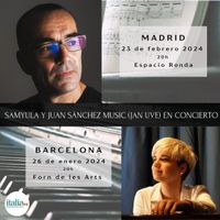 Samyula y Juan Sánchez (Jan Uve) en Concierto - Música de Piano Neoclásico Relajante y Emocional en Directo (Barcelona) - Entradas Agotadas