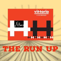 1. The Run Up by Vittorio and the Bridges