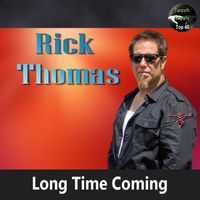Long Time Coming by Rick Thomas