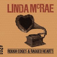 Rough Edges and Ragged Hearts by Linda McRae