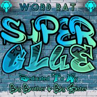 Super Glue by Word Rat