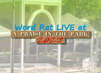 Word Rat LIVE at "A Praise in the Park"