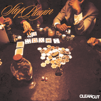 Stop Playin' by Clean Cut