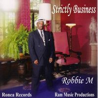 Strictly Business by Robbie M