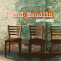 Empty Chairs by Mad Maudlin