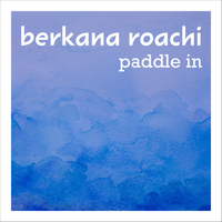 paddle in by berkana roachi