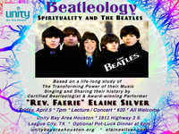 "Rev. Faerie" Elaine Silver  Presents the Lecture / Concert: BEATLEOLOGY - Spirituality and The Beatles at 7pm with an optional Pot-luck dinner at 6pm.  No one refused.