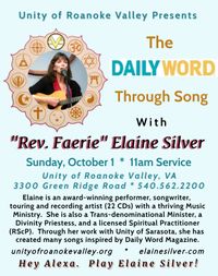 "Rev. Faerie" Elaine Silver Presents the Music-inspired lesson "The Daily Word through Song." 