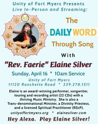 Rev. Faerie" Elaine Silver presents her music-inspired lesson: "The Daily Word Through Song", and all music.