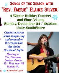 "Rev. Faerie" Elaine Silver Presents Songs of the Season.
