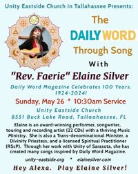 "Rev. Faerie" Elaine Silver Presents the Music-inspired lesson "The Daily Word through Song."