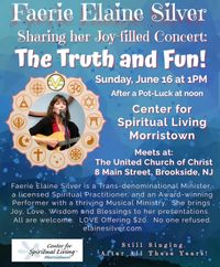 Faerie Elaine Silver presents Her Special Concert: "Truth and Fun!"  Meets at The United Church of Christ; 8 Main Street; across the street from The Brookside Community Center.