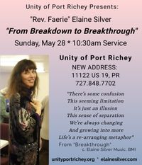 "Rev. Faerie" Elaine Silver Presents the Music-inspired lesson "From Breakdown to Breakthrough" and all music.