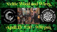 Celtic Wood and Wires at the Moon & Raven Public House