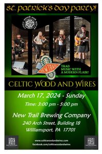 New Trail Brewing Co. - St. Patrick's Day! with Celtic Wood and Wires