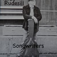 Songwriters by Rudy Rudesill