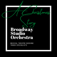 A Christmas Story by Broadway Studio Orchestra