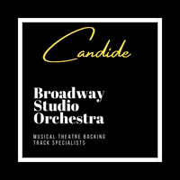 Candide - Backing Tracks by Broadway Studio Orchestra