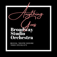 Anything Goes - Backing Tracks by Broadway Studio Orchestra