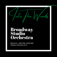 Into The Woods - Backing Tracks by Broadway Studio Orchestra