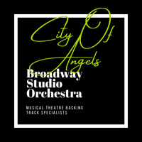 City Of Angels - Backing Tracks by Broadway Studio Orchestra