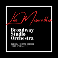 Les Misérables - Backing Tracks by Broadway Studio Orchestra