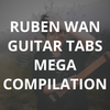 RUBEN WAN GUITAR TABS MEGA COMPILATION