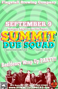Summit Dub Squad : Residency Wrap Up Party!