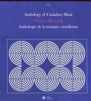 ANTHOLOGY OF CANADIAN MUSIC

