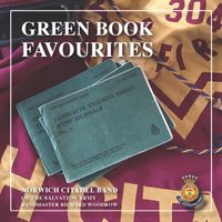 Green Book Favourites by Norwich Citadel Band
