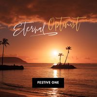 Eternal Optimist by Festive One