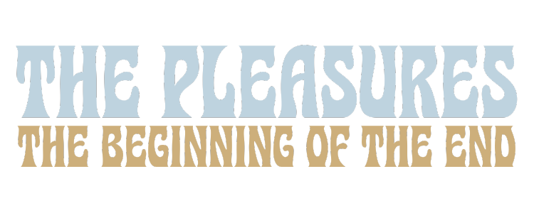 THE PLEASURES