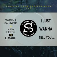 I Just Wanna Tell You.... by Warren J. Gallimore & Austin Leeds featuring Emarie