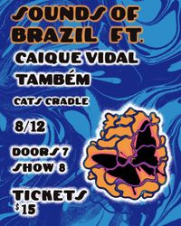 Sounds of Brazil: Caique Vidal & Também