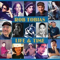 LIFE & TIME by Rob Tobias