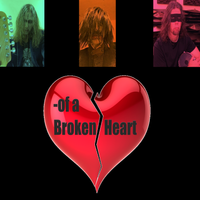 -of a Broken Heart by -of a Broken Heart