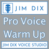Jim Dix Pro Voice Warm Up