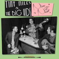 Nice and Neat by Tiny Miles and the Big Kids