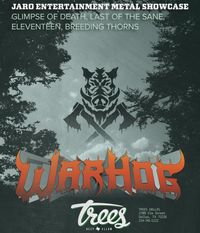 Warhog with Glimpse of Death, Last of the Sane, Eleventeen and Breeding Thorns