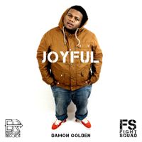 "JOYFUL" (SINGLE) by DAMON GOLDEN