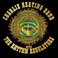 Jam  Mix by Charlie Keating Band with the Rhythm Regulators
