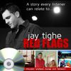Jay Tighe "Red Flags" Limited Edition CD Single