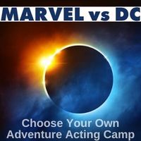Marvel vs DC Acting Class (ages 7-12)