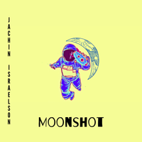 Moonshot - Radio Edit by Jachin Israelson