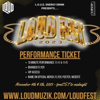 L.O.U.D.Fest Performance Ticket