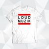 L.O.U.D. Muzik Tribute T-Shirt